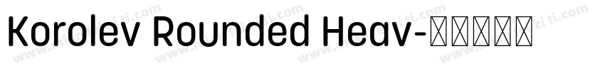 Korolev Rounded Heav字体转换